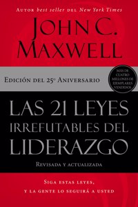 Las 21 leyes irrefutables del liderazgo