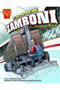 Frank Zamboni and the Ice-resurfacing Machine