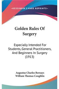 Golden Rules of Surgery