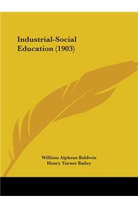 Industrial-Social Education (1903)