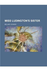 Miss Ludington's Sister