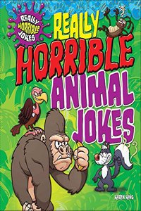 Really Horrible Animal Jokes
