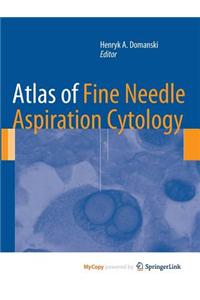 Atlas of Fine Needle Aspiration Cytology