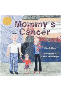 Mommy's Cancer