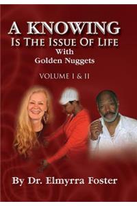 KNOWING Is The Issue Of Life