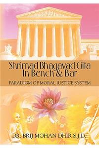Shrimad Bhagavad Gita In Bench and Bar