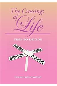 The Crossings of Life