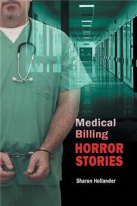 Medical Billing Horror Stories
