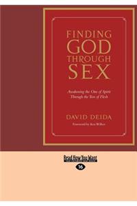 Finding God Through Sex (Large Print 16pt)