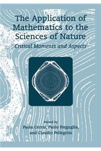 Application of Mathematics to the Sciences of Nature