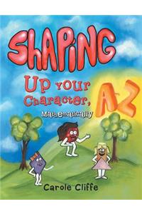 Shaping Up Your Character, A to Z-Mathematically