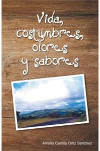 Vida, costumbres, olores y sabores