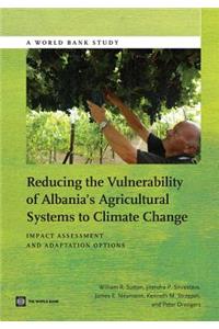 Reducing the vulnerability of Albania's agricultural systems to climate change