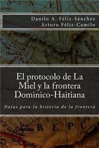 protocolo de la Miel y la Frontera Dominico-Haitiana