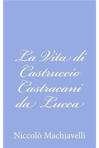 La Vita di Castruccio Castracani da Lucca