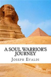 A Soul Warrior's Journey