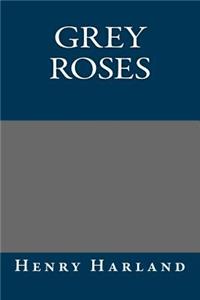 Grey Roses
