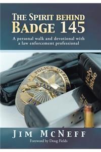 Spirit Behind Badge 145