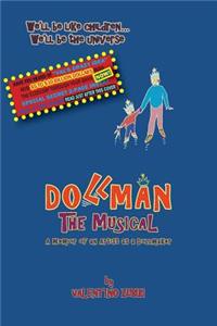 Dollman the Musical with Secret Insert for Bankers