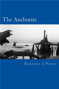 The Anchorite: And Other Tales