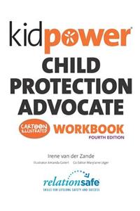Kidpower Child Protection Advocate Workbook
