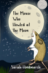 Mouse Who Howled At the Moon