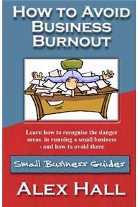 How to Avoid Business Burnout
