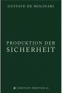 Produktion der Sicherheit