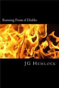 Running From el Diablo