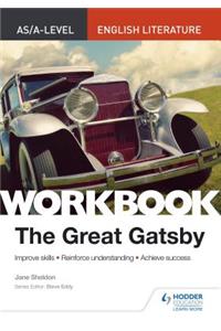 As/A-Level English Literature Workbook: The Great Gatsby