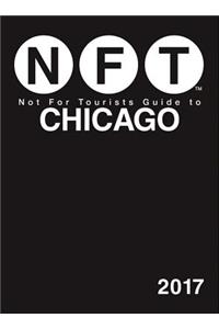 Not for Tourists Guide to Chicago 2017