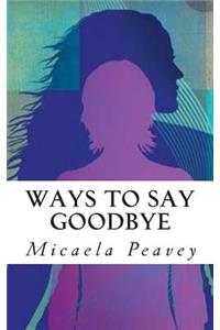 Ways To Say Goodbye