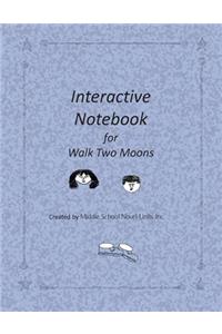 Interactive Notebook for Walk Two Moons