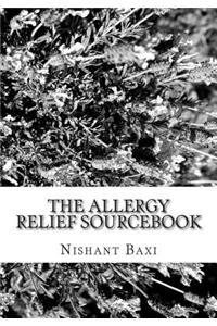 The Allergy Relief Sourcebook