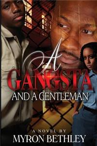 Gangsta and A Gentleman