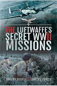 Luftwaffe's Secret WWII Missions