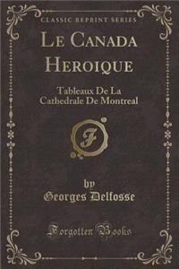 Le Canada Heroique