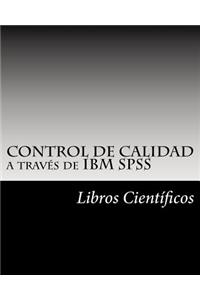 Control de Calidad a Traves de IBM SPSS