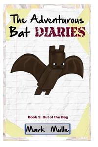 The Adventurous Bat Diaries (Book 2)