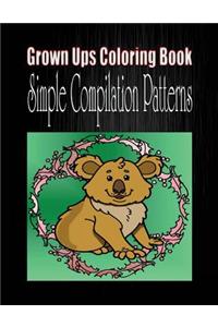 Grown Ups Coloring Book Simple Compilation Patterns Mandalas