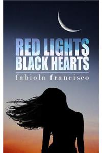 Red Lights, Black Hearts