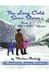 The Long Cold Snow Storm