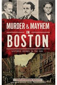 Murder & Mayhem in Boston