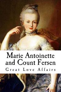 Marie Antoinette and Count Fersen