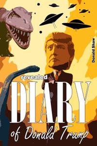 Revealed Diary of Donald Trump