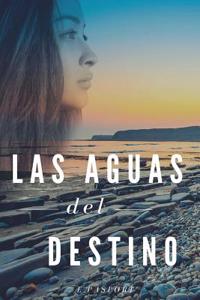 Las Aguas del Destino