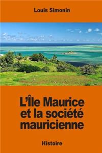 L'île Maurice et la société mauricienne