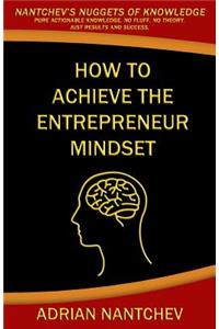 How to achieve the Entrepreneur Mindset