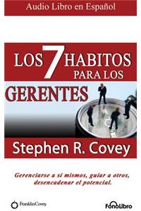 7 Hábitos Para Los Gerentes (the 7 Habits for Managers)