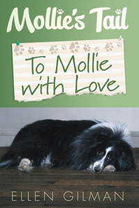 Mollie's Tail: To Mollie with Love